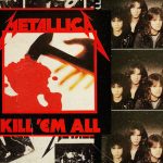 Greatest Album Debuts: Metallica – Kill ‘Em All (1983).