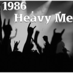 1986 Was the Year Heavy Metal Grew Up.